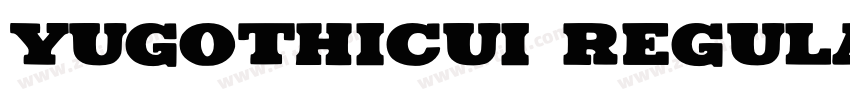 YuGothicUI Regular 常字体转换